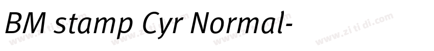 BM stamp Cyr Normal字体转换